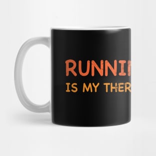 Running Is My Therapy Running Lover Gift Mug